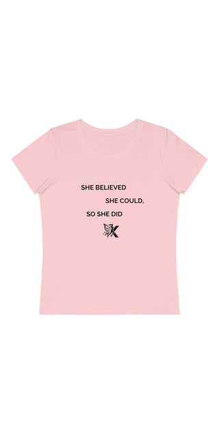 Women's pink t-shirt with motivational text "She believed she could, so she did"